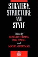 Strategy, Structure, and Style