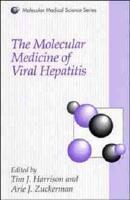 The Molecular Medicine of Viral Hepatitis
