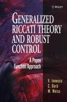 Generalized Riccati Theory and Robust Control