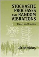 Stochastic Processes and Random Vibrations