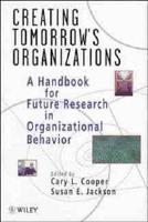 Creating Tomorrow's Organizations