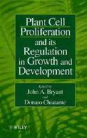 Plant Cell Proliferation and Its Regulation in Growth and Development