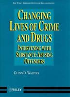 Changing Lives of Crime and Drugs