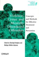 Violence, Crime, and Mentally Disordered Offenders