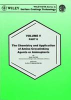 Waterborne & Solvent Based Surface Coatings Resins and Their Applications. Vol. 5