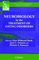 Neurobiology in the Treatment of Eating Disorders