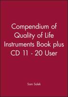 Compendium of Quality of Life Instruments Book Plus CD 11 - 20 User