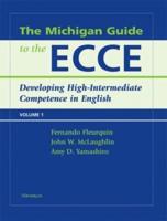 The Michigan Guide to the ECCE, Volume 1