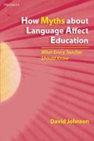 How Myths About Language Affect Education