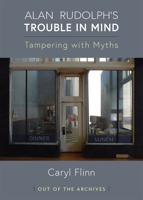 Alan Rudolph's "Trouble in Mind"