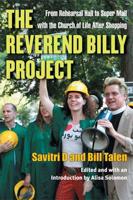 On the Road With Reverend Billy, Savitri D. And the Life After Shopping Gospel Choir