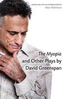 The Myopia and Other Plays