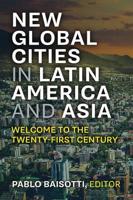 Global Cities in Latin America and Asia