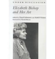 Elizabeth Bishop and Her Art