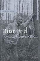 Brian Friel in Conversation