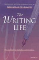 The Writing Life. Vol. 4 Hopwood Lectures