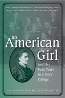 An American Girl, and Her Four Years in a Boys' College