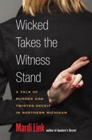 Wicked Takes the Witness Stand