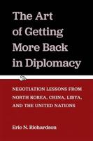 The Art of Getting More Back in Diplomacy
