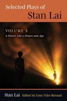 Selected Plays of Stan Lai. Volume 3