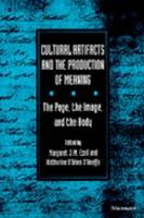 Cultural Artifacts and the Production of Meaning