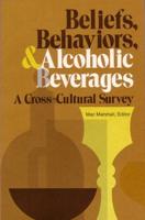 Beliefs, Behaviors, & Alcoholic Beverages