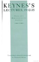 Keynes's Lectures, 1932-35, Notes of a Representative Student