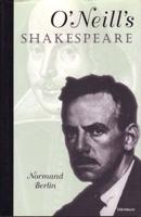O'Neill's Shakespeare