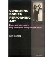 Gendering Bodies/performing Art
