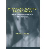 Miranda's Waning Protections