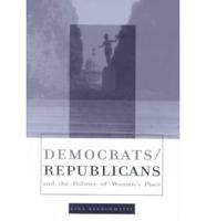 Democrats, Republicans, and the Politics of Women's Place