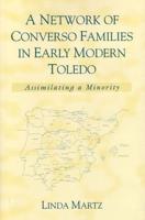 A Network of Converso Families in Early Modern Toledo