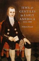 Jews and Gentiles in Early America, 1654-1800