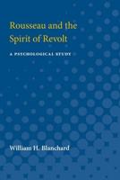 Rousseau and the Spirit of Revolt