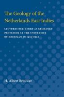 The Geology of the Netherlands East Indies