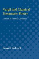 Vergil and Classical Hexameter Poetry