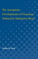 The Asymptotic Developments of Functions Defined by Maclaurin Series