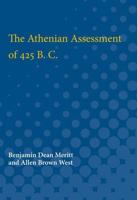 The Athenian Assessment of 425 B. C