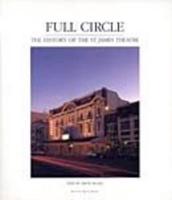 Full Circle: A History of the St James Theatre