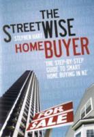 The Streetwise Home Buyer