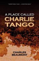 Place Called Charlie Tango