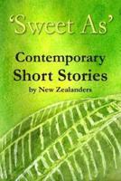 'Sweet As' Contemporary Short Stories