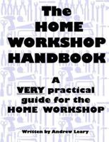 The Home Workshop Handbook