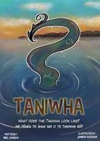 Taniwha: Bilingual: English and Te Reo