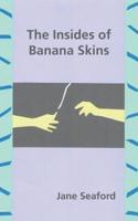 The Insides of Banana Skins