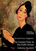 A Dovetale Press Adaptation of The Garden Party & The Doll's House by Katherine Mansfield