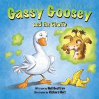 Gassy Goosey and the Giraffe : A Funny, Rhyming Read Aloud Story Kid's Picture Book