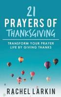 21 Prayers of Thanksgiving