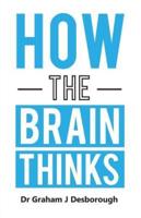 How the Brain Thinks