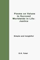 Poems on Values to Succeed Worldwide in Life - Justice: Simple and Insightful